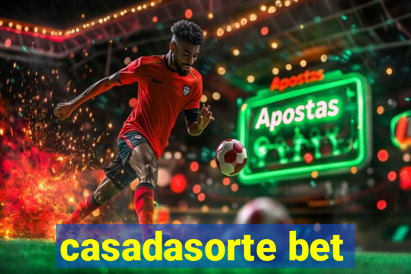 casadasorte bet